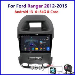 6-64G 8-Core Android13 For Ford Ranger 2012-2015 Carplay Car Stereo Radio GPS